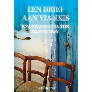 Afbeelding van Een brief aan Yiannis - Karin Martens -Deel 3 - Liefdesverhaal - Griekenland - Debuutroman - Paperback