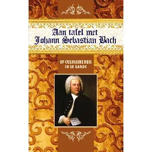 Afbeelding van Aan tafel met Johann Sebastian Bach