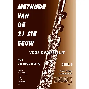 Afbeelding van METHODE VAN DE. 21STE EEUW voor dwarsfluit, deel 5. Met meespeel-cd die ook gedownload kan worden. - Bladmuziek, fluit, play-along, audio.