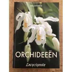 Afbeelding van Geïllustreerde Orchideeën Encylopedie