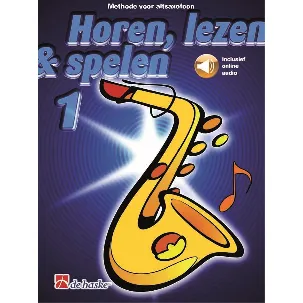 Afbeelding van Horen Lezen & Spelen deel 1 voor Altsaxofoon (Boek + Online Audio) 2022