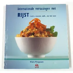 Afbeelding van Internationale verrassingen met rijst, risotto, couscous, sushi... en veel meer