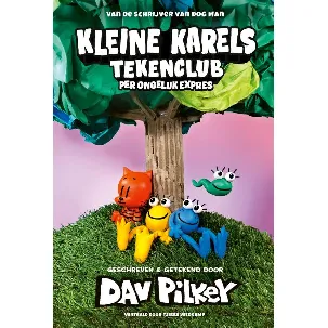 Afbeelding van Kleine Karels Tekenclub - Kleine Karels tekenclub 3 - Per ongeluk expres