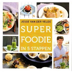 Afbeelding van Super Foodie in 5 stappen