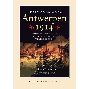 Afbeelding van De grote oorlog, 1914-1918 - Antwerpen 1914