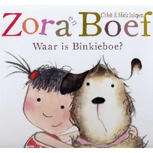 Afbeelding van Zora en Boef 1 - Waar is Binkieboe?