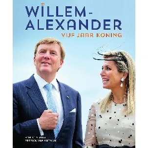 Afbeelding van Willem-Alexander vijf jaar koning
