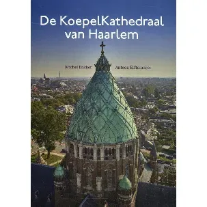 Afbeelding van De KoepelKathedraal van Haarlem