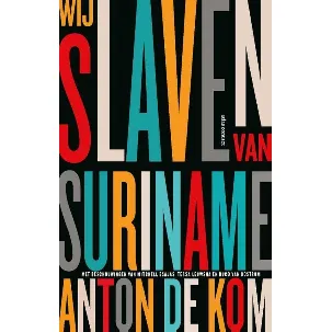 Afbeelding van Wij slaven van Suriname