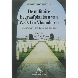 Afbeelding van Belgie in Oorlog- Militaire Begraafplaatsen Van W.O.I.
