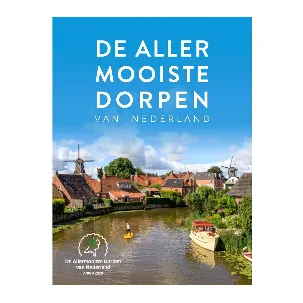 Afbeelding van De allermooiste dorpen van Nederland