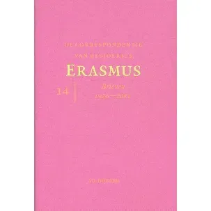 Afbeelding van De correspondentie van Desiderius Erasmus deel 14 Brieven 1926 - 2081