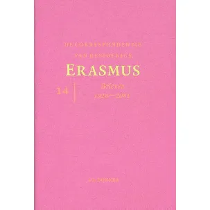 Afbeelding van De correspondentie van Desiderius Erasmus deel 14 Brieven 1926 - 2081