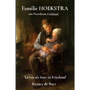 Afbeelding van Familie Hoekstra van Noordoost-Friesland
