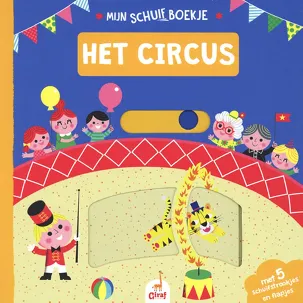 Afbeelding van Het Circus - Schuifjesboek - Schuifboekje - Voorleesboek 1 jaar - Voorleesboek 2 jaar