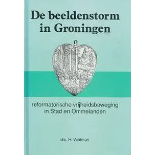 Afbeelding van Beeldenstorm in Groningen