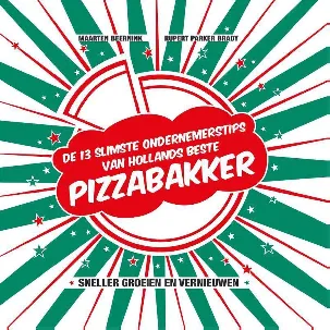 Afbeelding van De 13 slimste ondernemerstips van Hollands beste pizzabakker