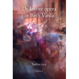 Afbeelding van De laatste opera in Beth Varda