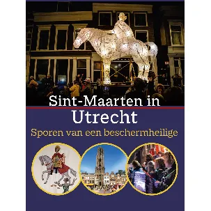 Afbeelding van Sint-Maarten in Utrecht. Sporen van een beschermheilige