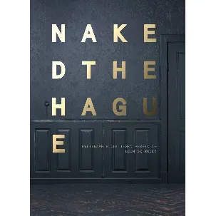 Afbeelding van Naked The Hague - Kwetsbaar bloot tegen perfectie