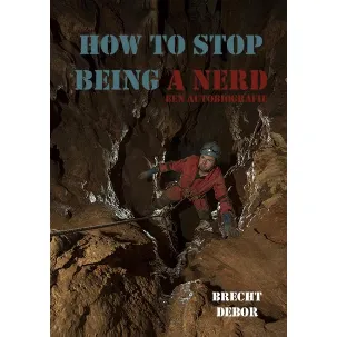 Afbeelding van HOW TO STOP BEING A NERD