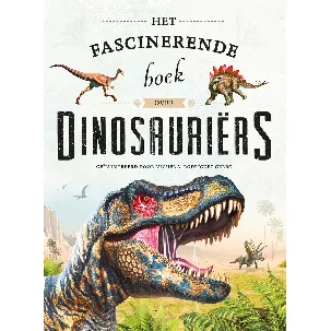 Afbeelding van Het fascinerende boek over dinosauriërs