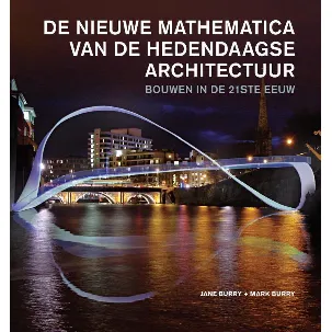 Afbeelding van De nieuwe mathematica van de hedendaagse architectuur. Bouwen in de 21ste eeuw