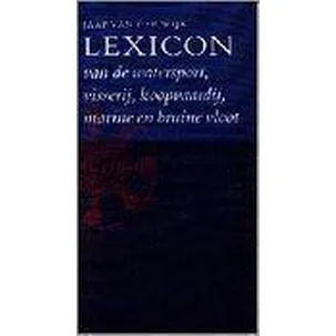 Afbeelding van Lexicon van de watersport, visserij, koopvaardij, marine en bruine vloot