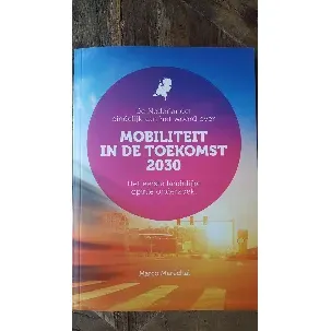 Afbeelding van De Nederlander eindelijk aan het woord over 'mobiliteit in de toekomst 2030' Het eerste landelijke opinie onderzoek