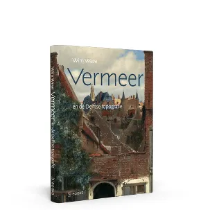 Afbeelding van Vermeer en de Delftse topografie