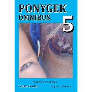 Afbeelding van Ponygek Omnibus 5 - Vuurwerk en De wenspony