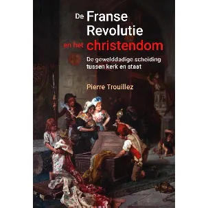Afbeelding van De Franse revolutie en het christendom