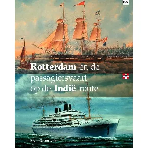Afbeelding van Rotterdam en de passagiersvaart op de Indië-route