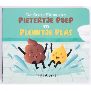 Afbeelding van De grote plons van Pietertje Poep en Pleuntje Plas - Een boekje voor zindelijkheidstraining en op het potje gaan.