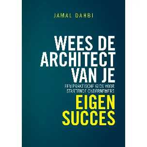Afbeelding van Wees de architect van je eigen succes
