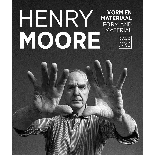 Afbeelding van Henry Moore - Vorm en materiaal
