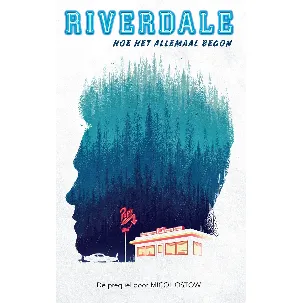 Afbeelding van Riverdale - Hoe het allemaal begon