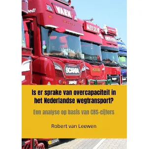 Afbeelding van Is er sprake van overcapaciteit in het Nederlandse wegtransport?
