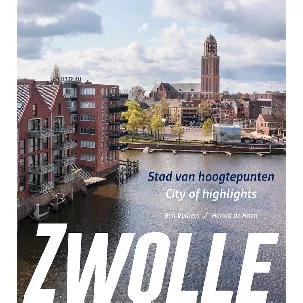Afbeelding van Zwolle, stad van hoogtepunten/city of highlights