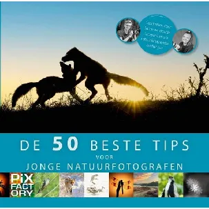 Afbeelding van De 50 beste tips 2 - De beste 50 tips voor jonge natuurfotografen