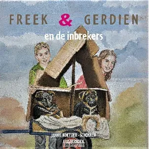 Afbeelding van Freek en Gerdien en de inbrekers