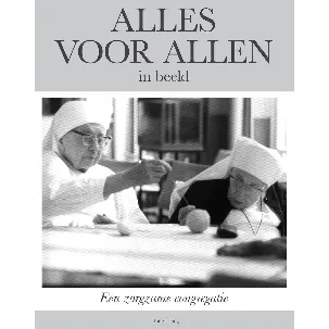 Afbeelding van Alles voor Allen in beeld over de Zusters van Breda