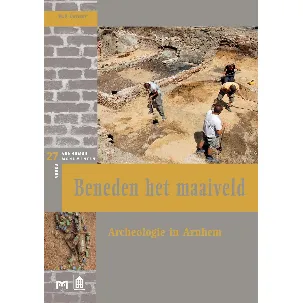 Afbeelding van Beneden het maaiveld. Archeologie in Arnhem