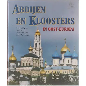 Afbeelding van Abdijen en kloosters in Oost-Europa - Detrez Raymond, Merks Sergi, Van Parys Michel, Weverbergh Julie…
