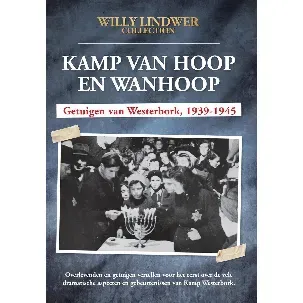 Afbeelding van Kamp van Hoop en Wanhoop - Getuigen van Westerbork 1939-1945