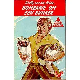 Afbeelding van Bob Evers 28 : Bombarie om een Bunker