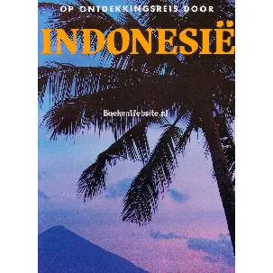 Afbeelding van Op ontdekkingsreis door indonesie