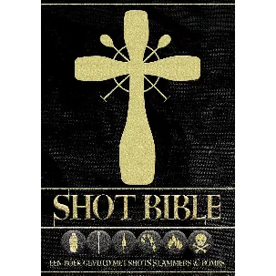 Afbeelding van Shotbible - Shot Bible - Shotbijbel - Boek - Drankboek - Cadeau - Shotjesboek - Drankspel - Geschenkverpakking - Cocktailboek