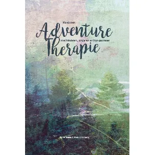 Afbeelding van Handboek Adventure Therapie met kinderen, jongeren en hun gezinnen