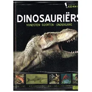 Afbeelding van Dinosauriers vondsten- soorten- ondergang duidelijke tekst meer dan 150 foto's, grafieken en illustraties vanaf 10 jaar hardcover